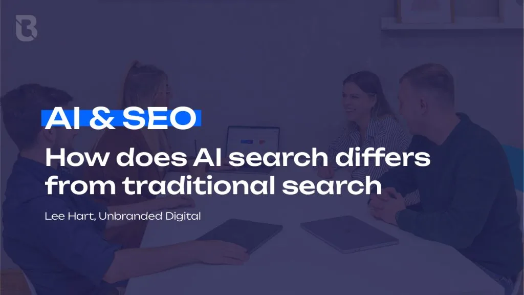 AI & SEO How does AI search differs from traditional search